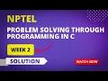 NPTEL Problem Solving Through Programming in C Assignment 2 Answers 2023 Sikshapath Blog