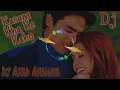 Download Lagu Kasam Kha Ke Kaho - Hamko Tumse Pyar Hai_Dil Hai Tumhara Dj Bass Boosted Dj Ajad Ayodhya 7523082149