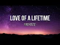 FireHouse - Love Of A Lifetime (Lyrics)