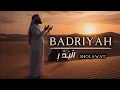 sholawat badar 2 Badriyah prayer nasheed emotional Arabic | دعاء بدرية نشيد عاطفي عربي