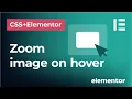 Zoom image effect on hover using Elementor and CSS Scale image up within the box upon mouse hover