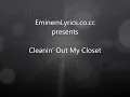 Cleanin Out My Closet - Eminem Lyrics