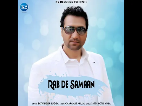 Download MP3 Rab De Samaan #satwinderbugga mp3