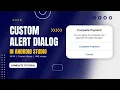 Custom Alert Dialog Box in Android Studio 2023 Android Studio Java Tutorial