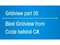 Gridview Tutorials - How to bind gridview from code behind
