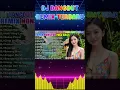 Lagu DJ DANGDUT NOSTALGIA 80,90AN ~ PALING MANTAP MUSIKNYA ~ FULL HOUSE MIX💥DJ Dangdut Music Terbaik #679