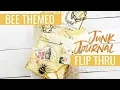 Bee Themed Junk Journal Flip Through