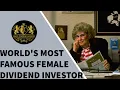World s Most Famous Female Dividend Investor