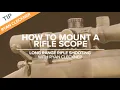 How to Mount a Rifle Scope for Long-Range Accuracy Shooting Tips with Ryan Cleckner