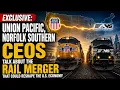 EXCLUSIVE Union Pacific Norfolk Southern CEOs Talk About Rail Merger That Could Reshape US Economy