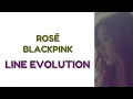 Download Lagu Rosé (BLACKPINK) - Line Evolution | 2019