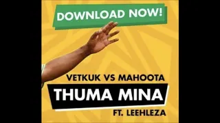 vetkuk vs mahoota thuma mina ft leehleza 