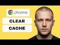 How to Clear Cache in Google Chrome Browser Full Guide 2026