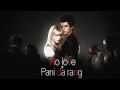 Download Lagu No Love x Pani Da Rang | Lofi mix | Shubh , Ayushman | F.t MCU | BYG BASS