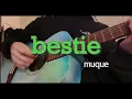【cover】bestie/muque
