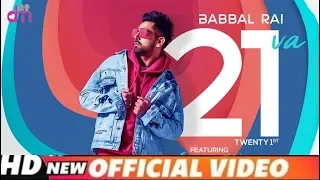 21va (Official Video) Babbal Rai Ft. Jassi Gill | Latest Punjabi Song 2019