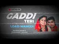 Lagu Gaddi Teri Load Mangdi | Satnam Sagar X Sharanjeet Shammi - Punjabi Old Song Remix