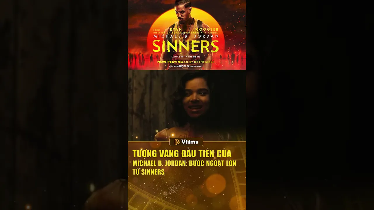 Tượng vàng đầu tiên của Michael B. Jordan: Bước ngoặt lớn từ Sinners poster