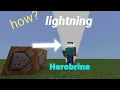 how to get Herobrine power use Command block lightning power