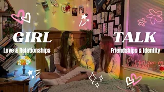 GIRL TALK PODCAST - Love, Relationships, & Growing Up