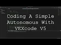 How to Make a Simple Autonomous in VEXcode V5