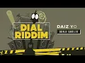 Bunji Garlin  - Daiz You (Dial Riddim)   Official Audio
