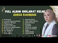 SHOLAWAT TERBARU ll FULL ALBUM RELIGI ANISA RAHMAN  || SUMAYYAH - LAWKANA BAYNANAL HABIB