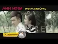 Download Lagu [MV HD] Anh Nợ Em - Phạm Trưởng