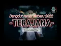 Download Lagu LAGU JOGET DANGDUT MIX TERBARU 2022 (TERAJANA)🌴🌴🌴 Herry lebba remix