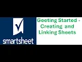 Smartsheets Creating Linking Sheets