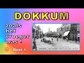 Download Lagu DOKKUM zoals het vroeger was! DEEL 1.