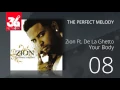 Download Lagu 08. Zion ft  De la ghetto - Your body (Audio Oficial) [The Perfect Melody]