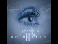 Do Better 2 - Lil Donald