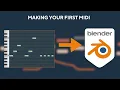 How to Make MIDI Files for Blender Animation in FL Studio Mr MIDIman Tutorial