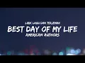 Download Lagu Best Day of My Life - American Authors Lirik lagu dan Terjemah