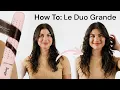 How To Use Le Duo Grande 360 Airflow Styler from L ange