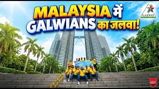 Malaysia में Galwians का जलवा II Galway Travel Fund II Trip II Dream II Tour II मलेशिया II Business