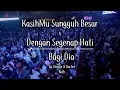 KasihMu Sungguh besar medley Dengan Segenap Hati \u0026 Bagi Dia by Charlie, Rachel \u0026 Ruth