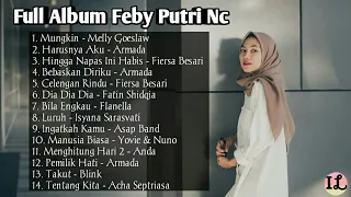 Download Full Album Feby Putri NC | Kumpulan Lagu Feby Putri NC | Mungkin | Harusnya Aku | Celengan Rindu MP3