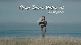 Download AYU WIRYASTUTI - Gumi Tanpa Matan Ai (GTMA) MP3