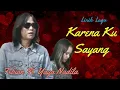 Download Lagu Lirik Lagu Karena Ku Sayang - Febian Ft. Yaya Nadila