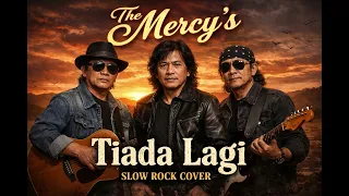 the mercys tiada lagi slowrock