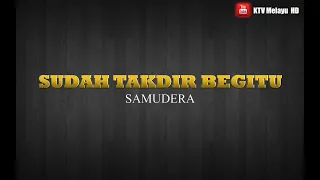 Download Sudah Takdir Begitu - Samudera | Karaoke HD | Minus One | Video Lirik | Karaoke Tanpa Vokal MP3