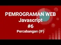 Materi Pemrograman Web Javascript Percabangan IF