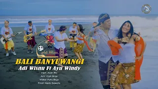 Download BALI BANYUWANGI KOPLO // ADI WISNU FT AYU WINDY MP3