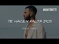 MT Manuel Turizo - 𝐓𝐞 𝐇𝐚𝐜𝐞𝐧 𝐅𝐚𝐥𝐭𝐚 𝐃𝐨𝐬 [ʟʏʀɪᴄs]