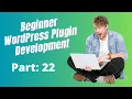 Beginner WordPress Plugin Development meta box 22