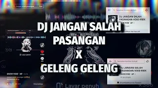 dj jangan salah pasangan v2 x geleng geleng enaff style slowed 