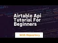 Airtable api tutorial for beginners