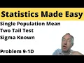 Statistics Module 9 - Single Population Mean TwoTail Test Sigma Known